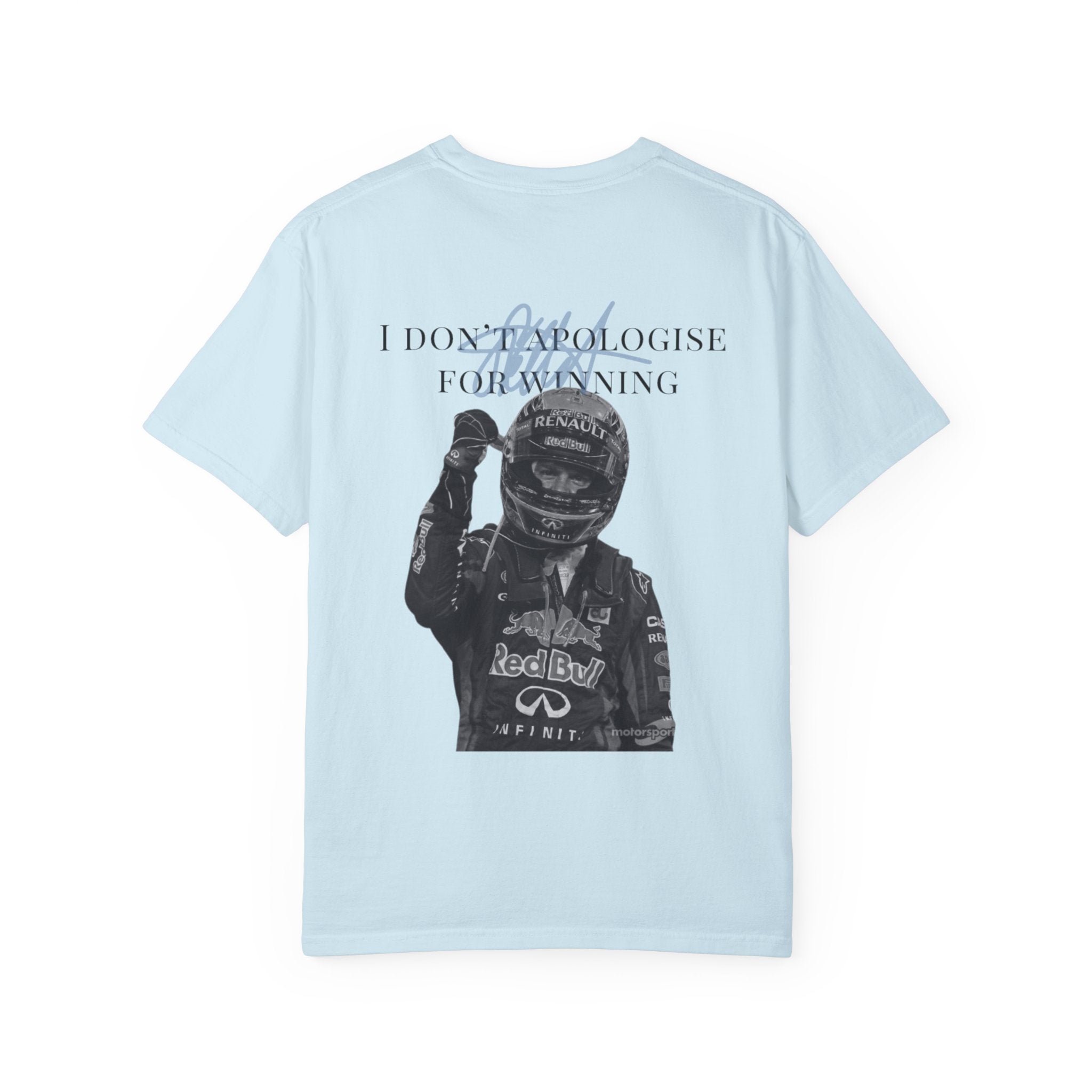 I Don't Apologise for Winning T-Shirt