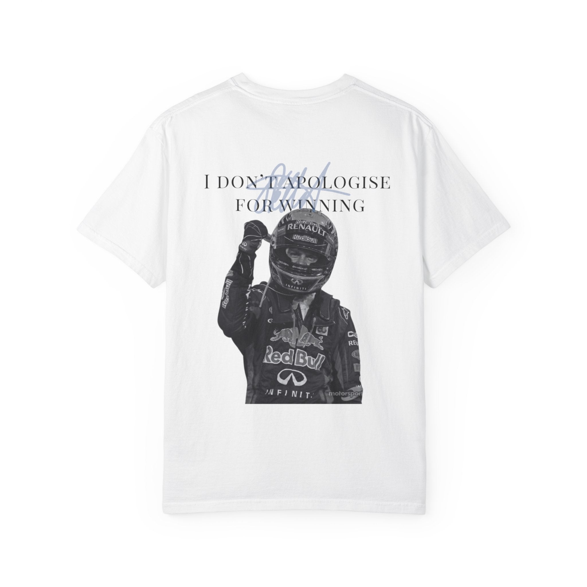 I Don't Apologise for Winning T-Shirt