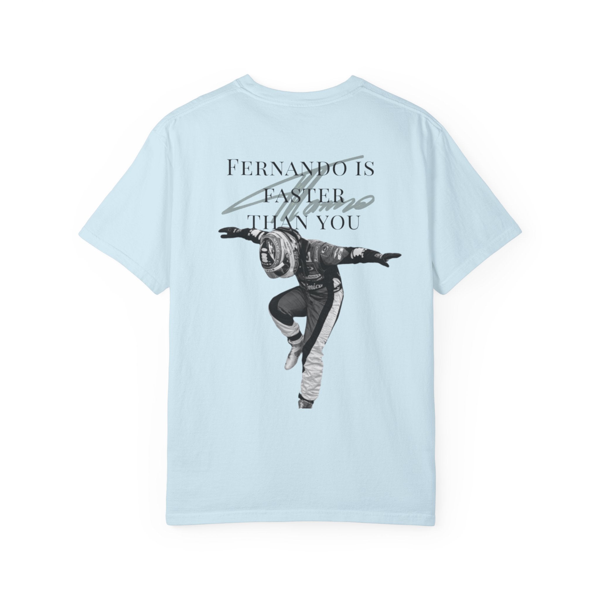 Fernando is faster than you T-shirt