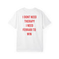 Dont need therapy T-shirt
