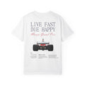Live Fast Die Happy T-Shirt